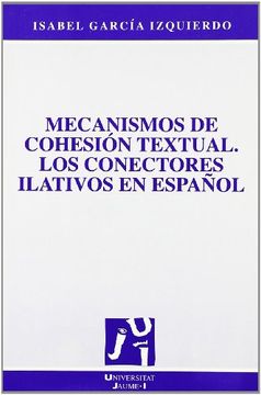 portada Mecanismos de Cohesión Textual. Los Conectores Ilativos en Español: 7 (Verbum) (in Spanish)