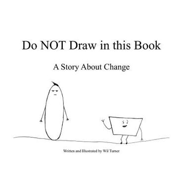 portada Do NOT Draw in this Book: A Story About Change (en Inglés)