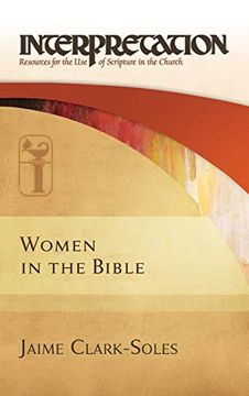portada Women in the Bible: Interpretation: Resources for the use of Scripture in the Church (en Inglés)