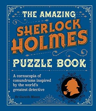 portada The Amazing Sherlock Holmes Puzzle Book: A Cornucopia of Conundrums Inspired by the World's Greatest Detective (Sirius Literary Puzzles) (en Inglés)