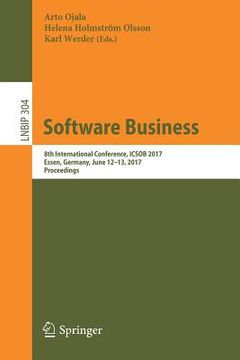 portada Software Business: 8th International Conference, Icsob 2017, Essen, Germany, June 12-13, 2017, Proceedings