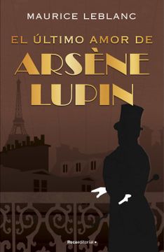 portada El Último Amor de Arsène Lupin