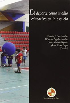 portada El Deporte Como Medio Educativo En La Escuela (Huarte de San Juan)