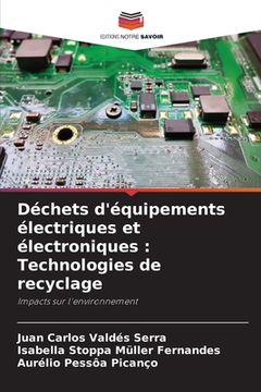 portada Déchets d'équipements électriques et électroniques: Technologies de recyclage (en Francés)