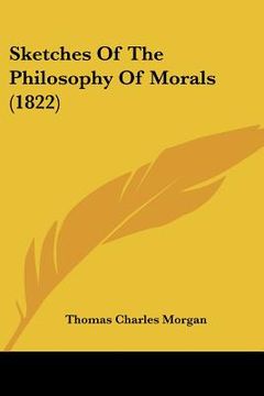 portada sketches of the philosophy of morals (1822) (en Inglés)