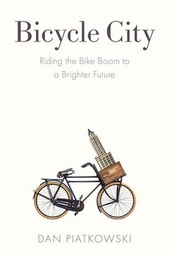 portada Bicycle City: Riding the Bike Boom to a Brighter Future