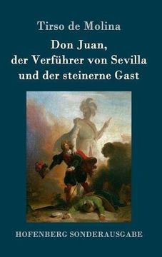 portada Don Juan, Der Verfuhrer Von Sevilla Und Der Steinerne Gast (German Edition)
