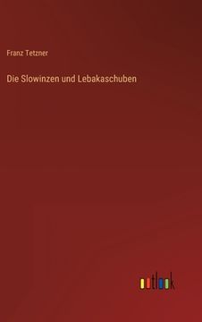 portada Die Slowinzen und Lebakaschuben (en Alemán)