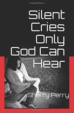 portada Silent Cries Only god can Hear (in English)
