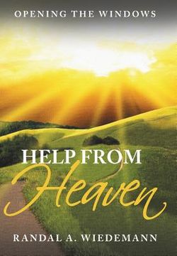 portada Help from Heaven: Opening the Windows (en Inglés)