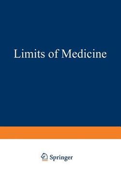 portada Limits of Medicine: The Doctor's Job in the Coming Era (en Inglés)