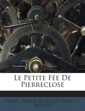 portada Le Petite Fée De Pierreclose (en Francés)