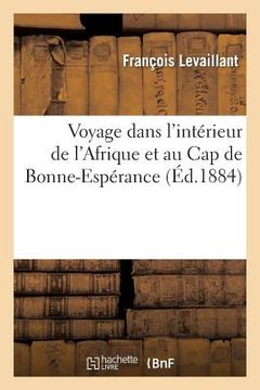 portada Voyage Dans l'Intérieur de l'Afrique Et Au Cap de Bonne-Espérance (en Francés)