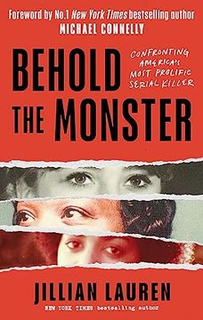 portada Behold the Monster: Confronting America's Most Prolific Serial Killer