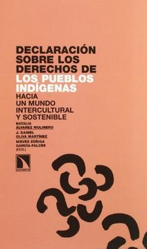 portada Declaración de Derechos de los Pueblos Indígenas: Hacia un Mundo Intercultural y Sostenible (in Spanish)