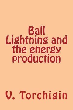portada Ball Lightning and the energy production