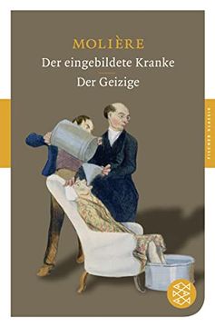 portada Der Eingebildete Kranke / der Geizige: Dramen (Fischer Klassik) (en Alemán)
