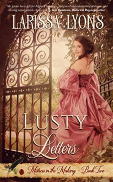portada Lusty Letters: A fun and Steamy Historical Regency: 2 (Mistress in the Making) (en Inglés)