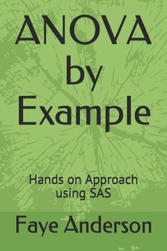 portada ANOVA by Example: Hands on approach using SAS (en Inglés)