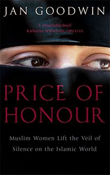 portada Price of Honour: Muslim Women Lift the Veil of Silence: Muslim Women Lift the Veil of Silence on the Islamic World (en Inglés)