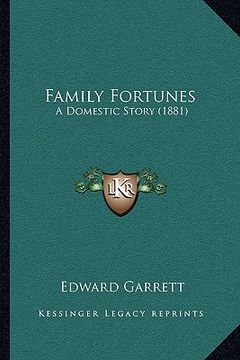 portada family fortunes: a domestic story (1881) (en Inglés)