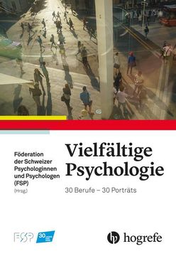 portada Vielfältige Psychologie: 30 Berufe? 30 Porträts