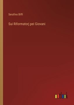 portada Sui Riformatorj pei Giovani (en Italiano)