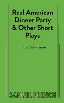 portada Real American Dinner Party & Other Short Plays (en Inglés)