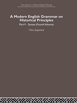 portada A Modern English Grammar on Historical Principles: Volume 5, Syntax (Fourth Volume) (Otto Jespersen)