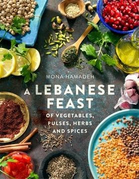 portada A Lebanese Feast of Vegetables, Pulses, Herbs and Spices
