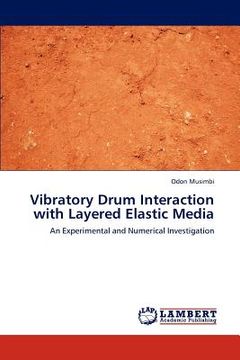 portada vibratory drum interaction with layered elastic media (en Inglés)