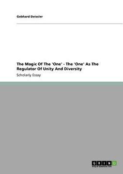 portada the magic of the 'one' - the 'one' as the regulator of unity and diversity