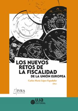 portada Los Nuevos Retos de la Fiscalidad de la Union Europea (in Spanish)