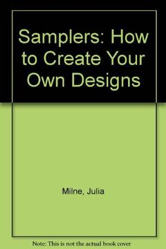 portada Samplers: How to Create Your own Designs (en Inglés)