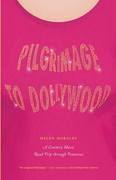 portada Pilgrimage to Dollywood: A Country Music Road Trip Through Tennessee (Culture Trails: Adventures in Travel) (en Inglés)