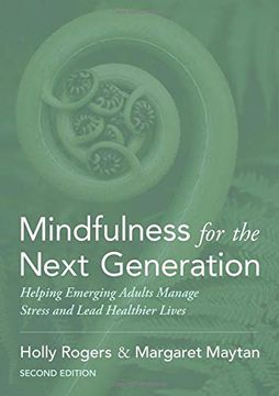 portada Mindfulness for the Next Generation: Helping Emerging Adults Manage Stress and Lead Healthier Lives (in English)
