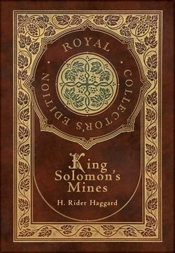 portada King Solomon's Mines (Royal Collector's Edition) (Case Laminate Hardcover with Jacket) (en Inglés)