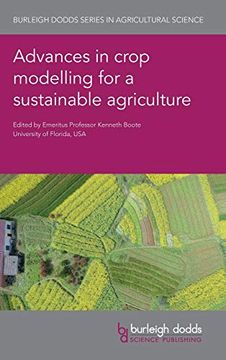 portada Advances in Crop Modelling for a Sustainable Agriculture (Burleigh Dodds Series in Agricultural Science) (en Inglés)