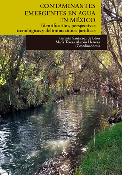portada Contaminantes emergentes en agua en México. Identificación, perspectivas tecnológicas y delimitaciones jurídicas