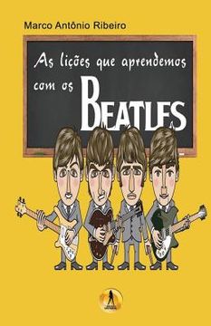 portada As Licoes que Aprendemos com os Beatles (en Portugués)