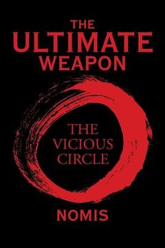 portada The Ultimate Weapon: The Vicious Circle (en Inglés)