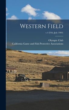 portada Western Field; v.4 (Feb.-July 1904) (en Inglés)