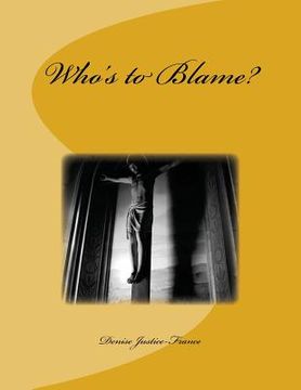 portada Who's to Blame? (en Inglés)