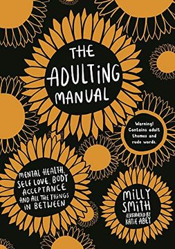 portada The Adulting Manual: Mental Health, Self Love, Body Acceptance and all the Things in Between (en Inglés)