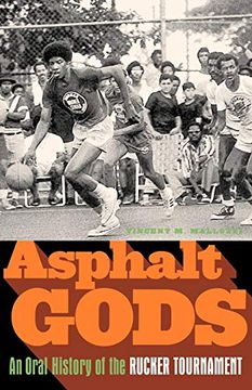 portada Asphalt Gods: An Oral History of the Rucker Tournament (en Inglés)