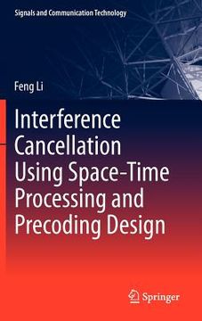 portada interference cancellation using space-time processing and precoding design (en Inglés)