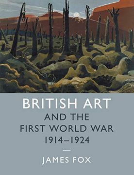 portada British art and the First World War, 1914-1924 (Studies in the Social and Cultural History of Modern Warfare) (in English)