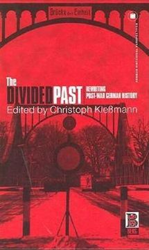 portada the divided past: rewriting post-war german history (en Inglés)
