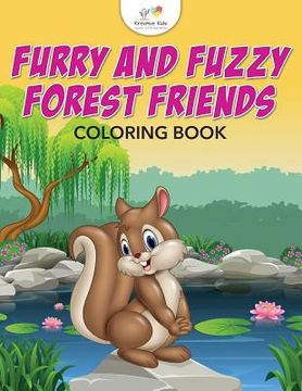 portada Furry and Fuzzy Forest Friends Coloring Book (en Inglés)