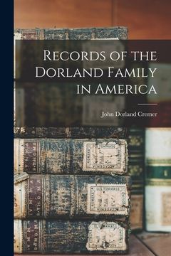 portada Records of the Dorland Family in America (in English)